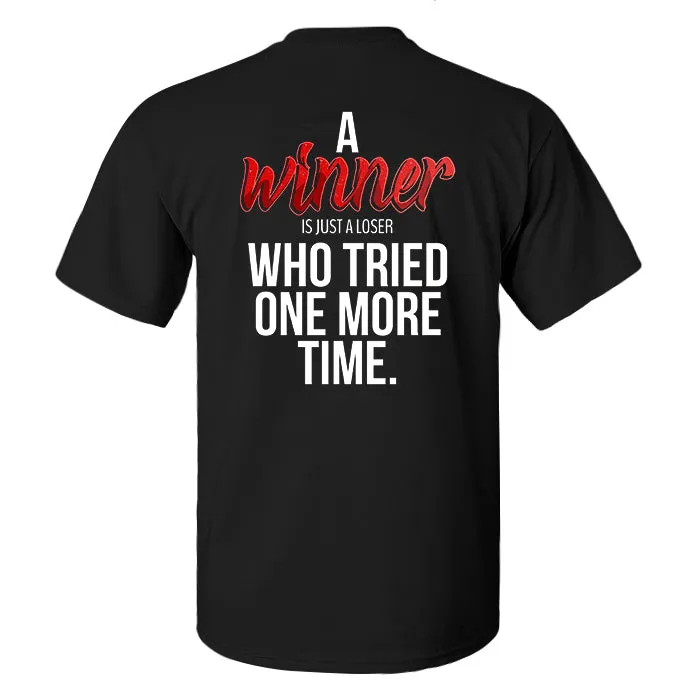 A Winner Is Just A Looser Printed Men's T-shirt