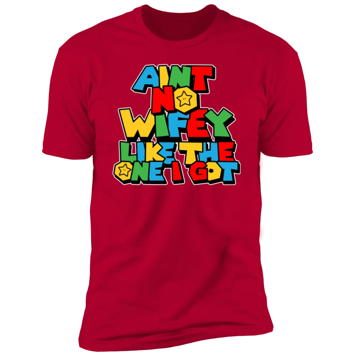 Anit No Hubby/Wifey Like The One I Got Deluxe Red Tees