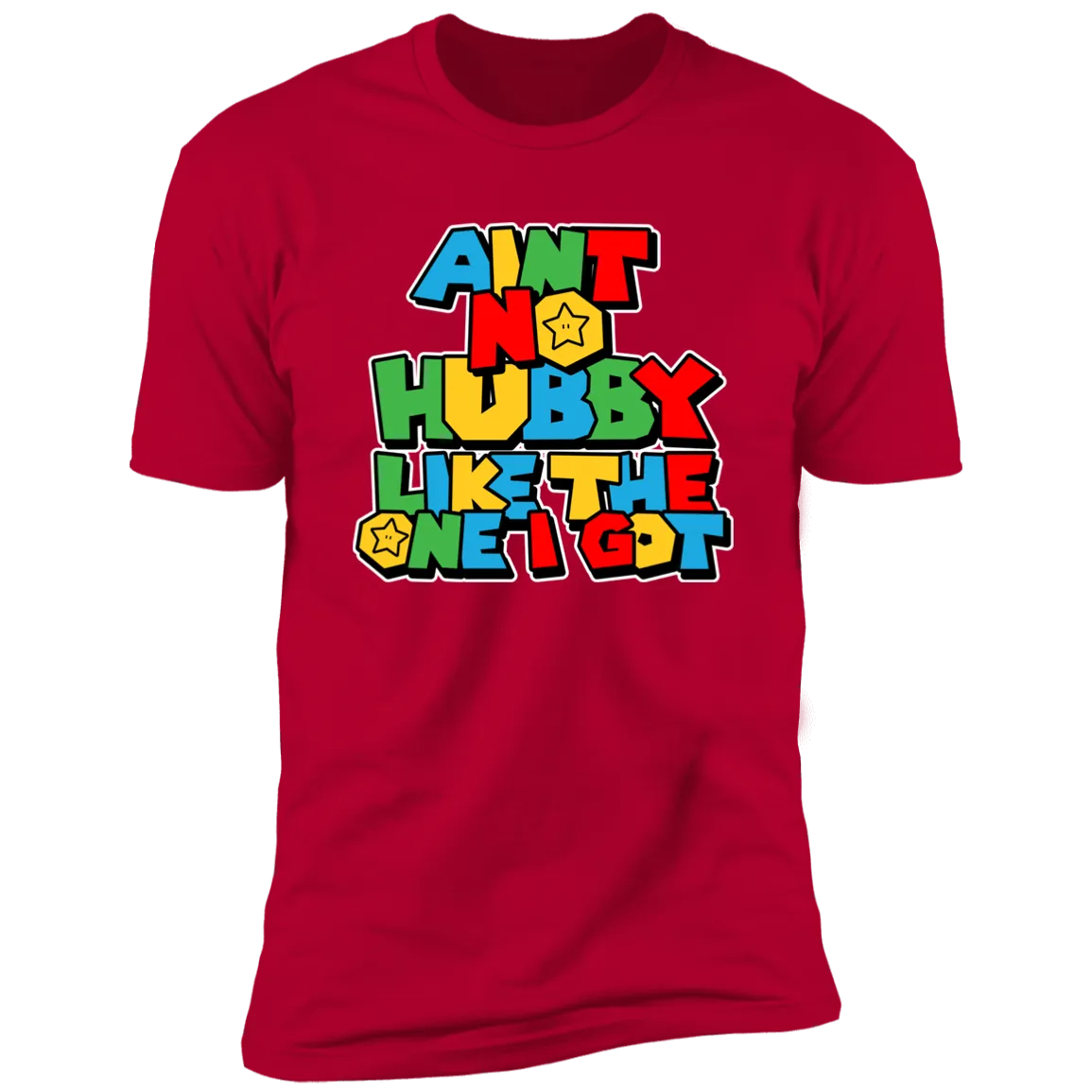 Anit No Hubby/Wifey Like The One I Got Deluxe Red Tees