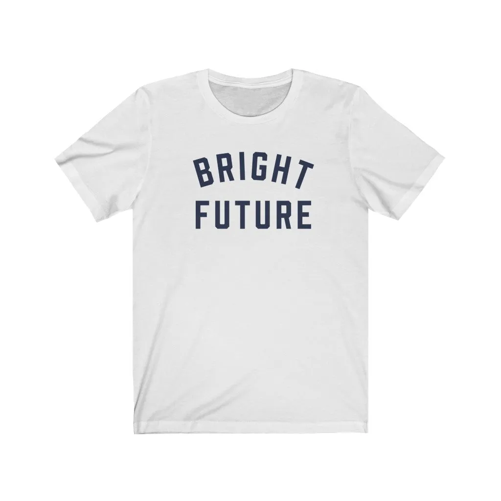 BRIGHT FUTURE Jersey Tee