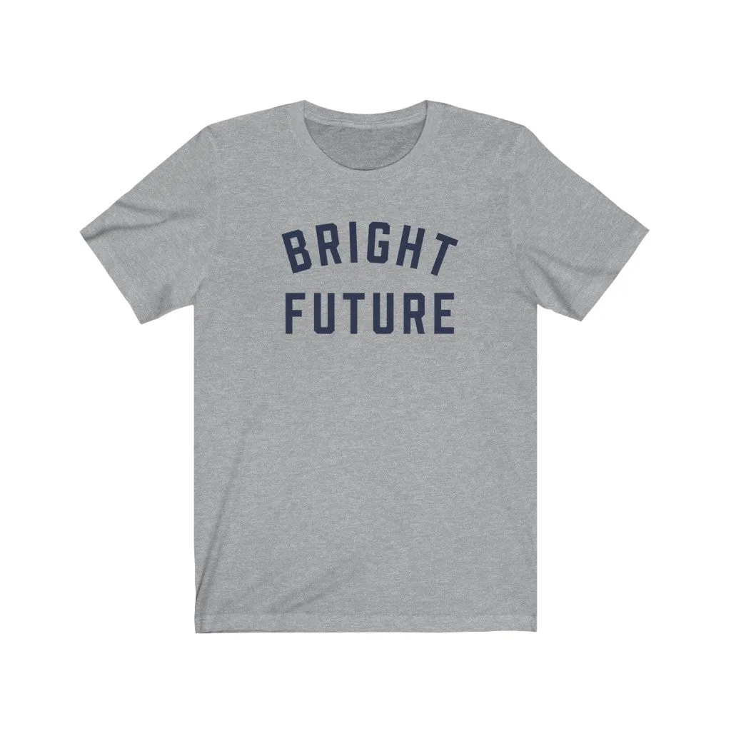 BRIGHT FUTURE Jersey Tee