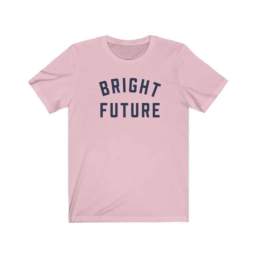 BRIGHT FUTURE Jersey Tee