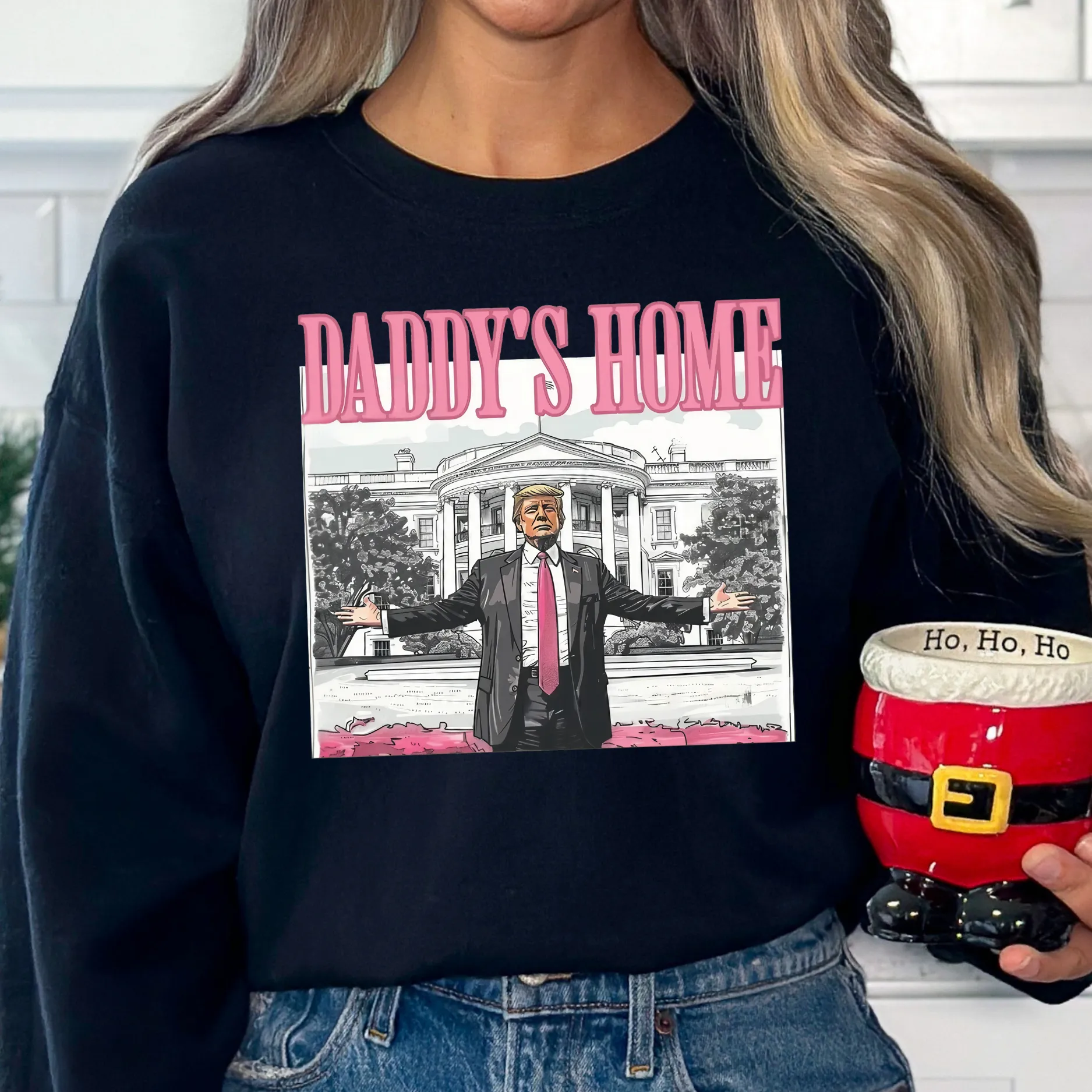 Daddy’s Home Sweatshirt or T-Shirt | Bold Graphic Political Shirt | Funny Patriotic Top