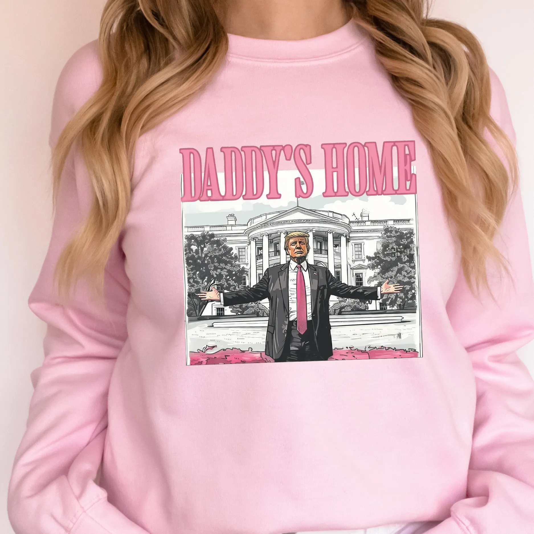 Daddy’s Home Sweatshirt or T-Shirt | Bold Graphic Political Shirt | Funny Patriotic Top