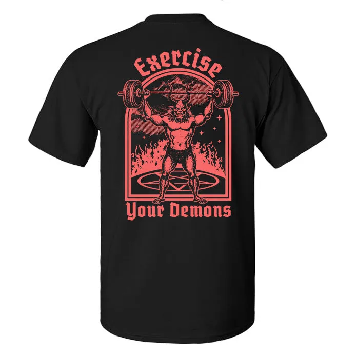 Exercise Your Demons Printed Men's T-shirt