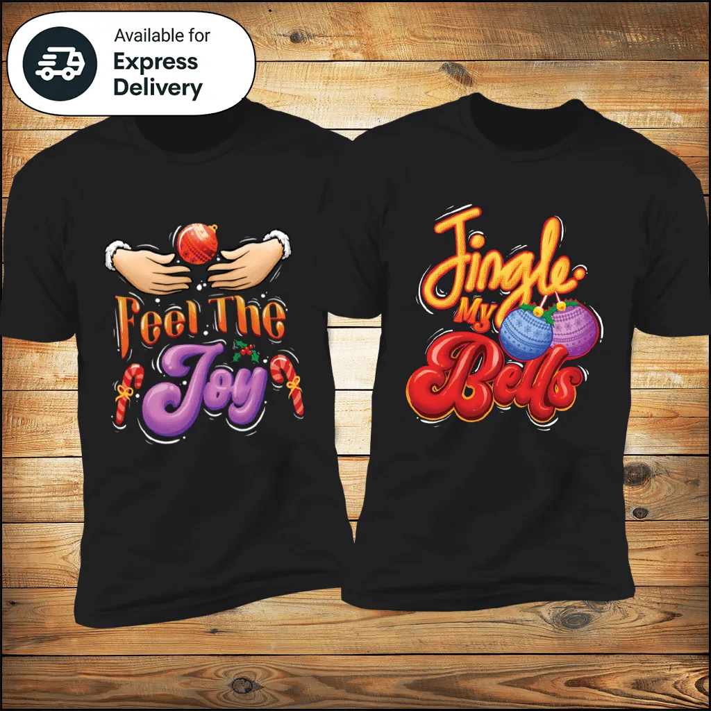 Feel The Joy & Jingle My Bells Couples Christmas Shirts