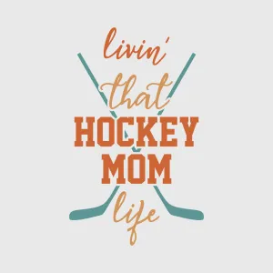 Livin’ That Hockey Mom Life Transfer