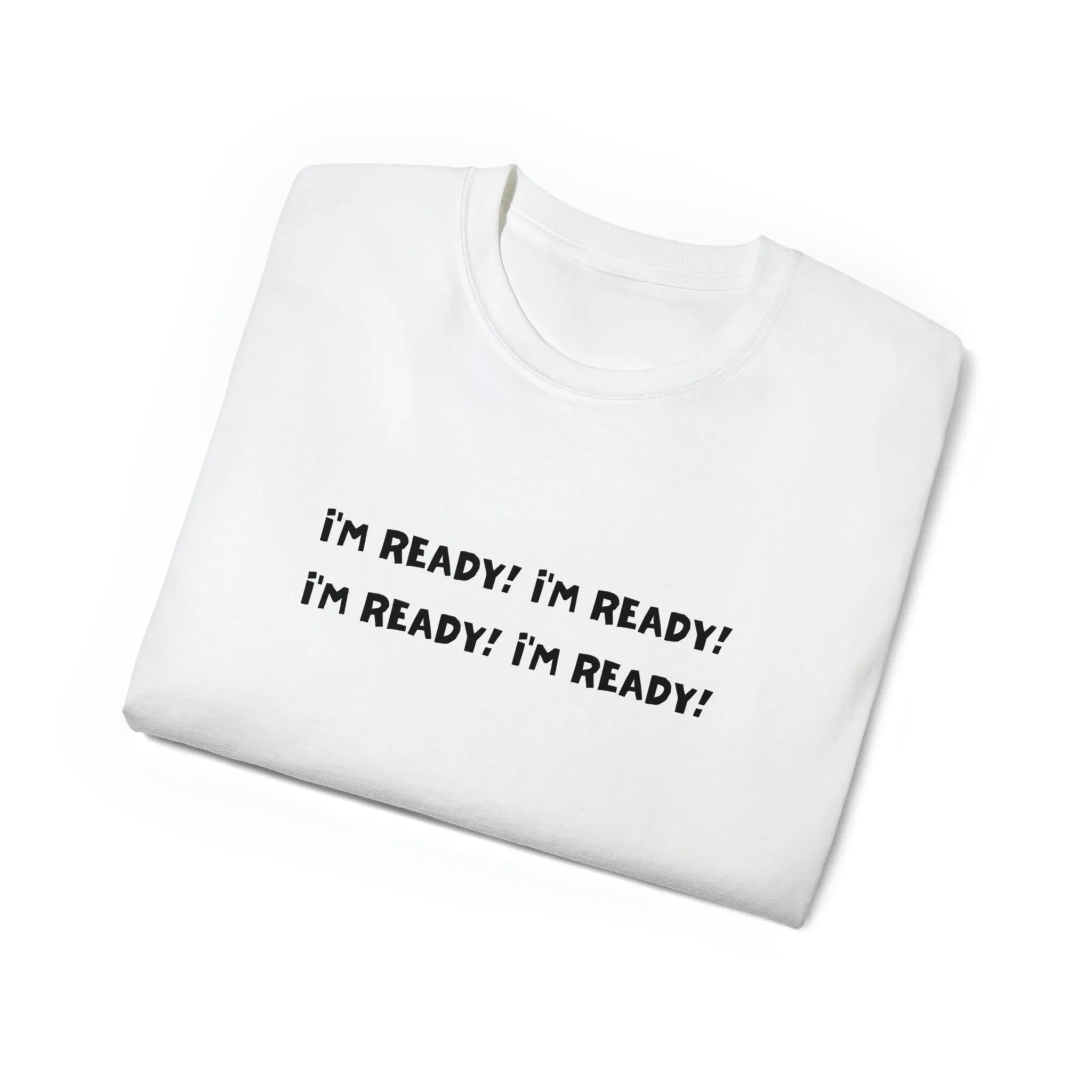 Ready or Not Cotton Tee