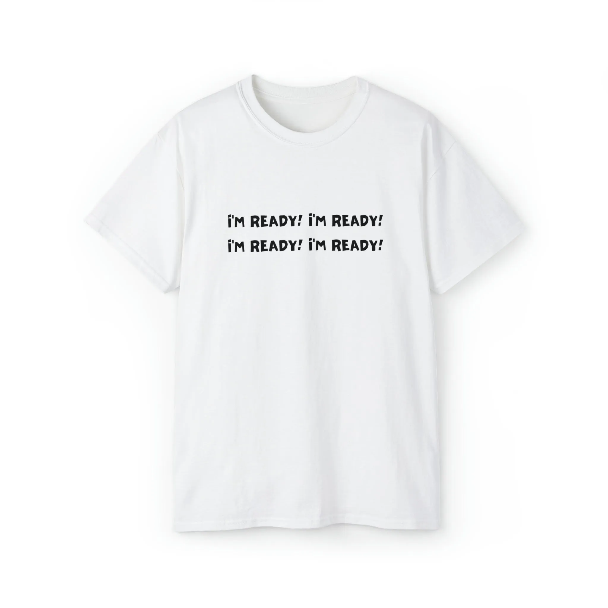 Ready or Not Cotton Tee
