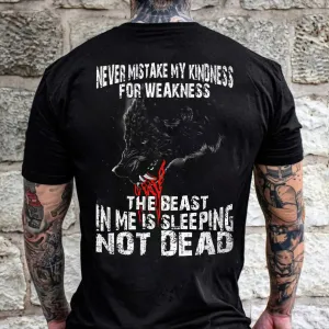 Viking Never Mistake My Kindness For Weakness Printed Men's T-shirt